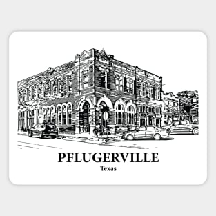 Pflugerville - Texas Magnet